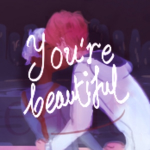 ♡ You're Beautiful ♡ 