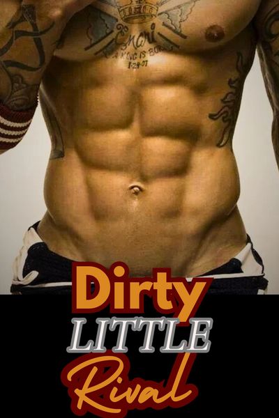 DIRTY LITTLE RIVAL