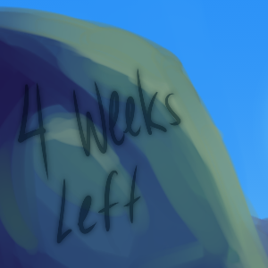 4 Weeks Till