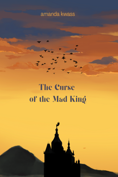 The Curse of the Mad King