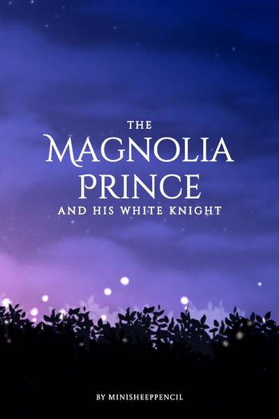 The Magnolia Prince and his White Knight