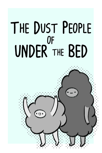 The Dust People of Under the Bed