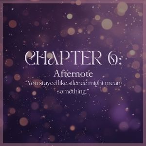 CHAPTER 6: Afternote