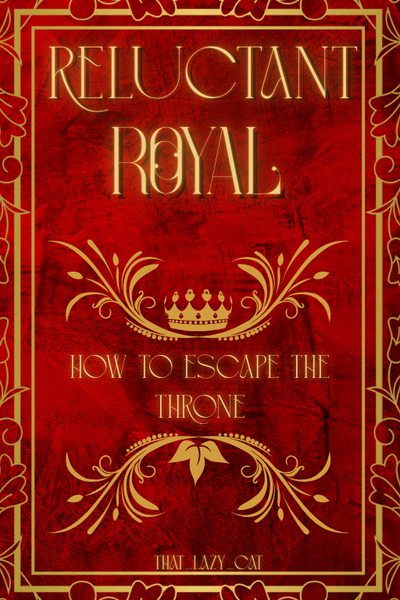 Reluctant Royal: How To Escape The Throne