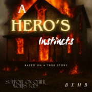 A Hero's Instincts