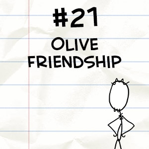 Olive Friendship