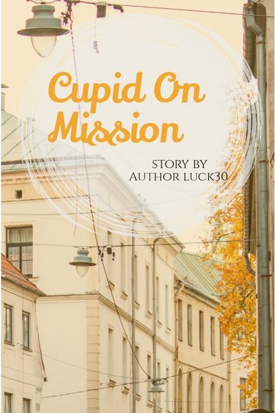  Cupid On Mission
