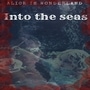 Alice in wonderland (into the seas)