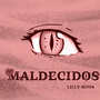 Maldecidos