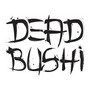 Dead Bushi
