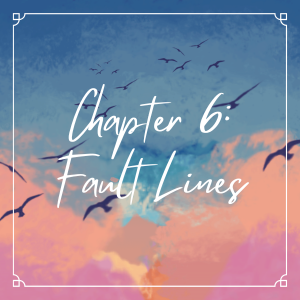 Chapter 6: Fault Lines