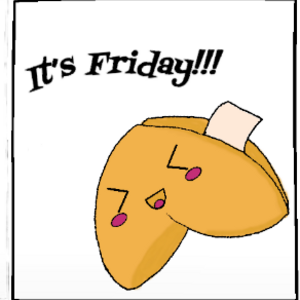 First Fortune Cookie Friday!!