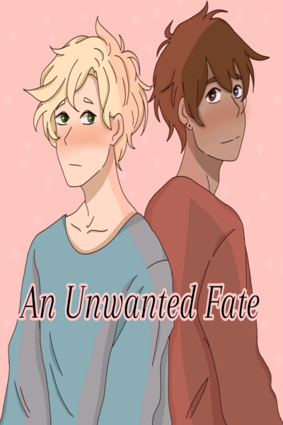 An Unwanted Fate