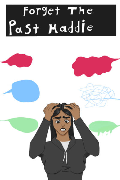 Forget the Past Maddie