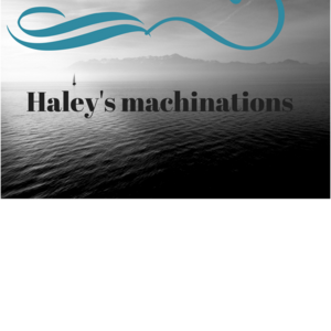 Haley's Machinations