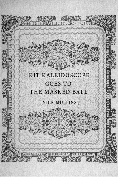 Kit Kaleidoscope Goes to the Masked Ball
