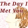 The Day I Met You BL