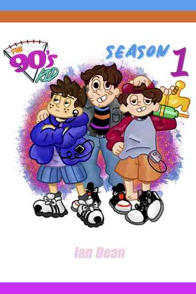 The 90's Kid Season One