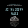 As The Crown Falls
