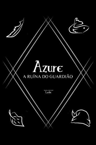 Azure - A ru&iacute;na do Guardi&atilde;o