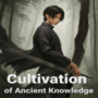 Cultivation of Ancient Knowledge