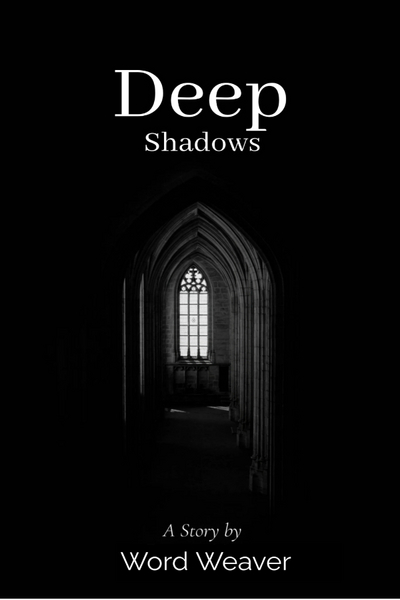 Deep Shadows