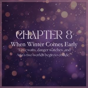 CHAPTER 8: When Winter Comes Early