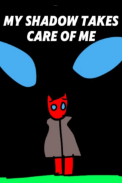 my shadow takes care of me 