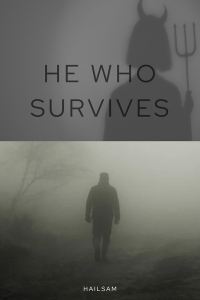 He Who Survives