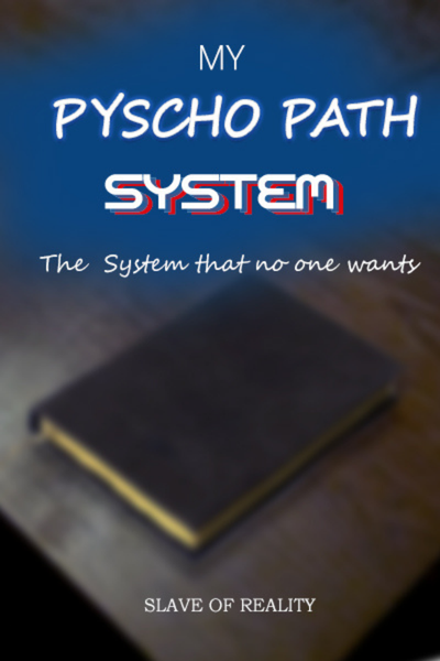 My Psychopath System 