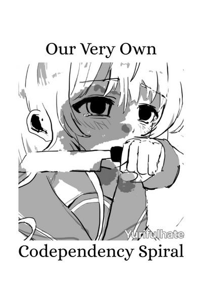 Our Very Own Codependency Spiral