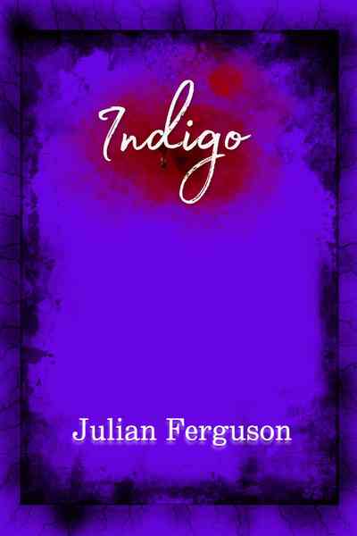 Indigo by Julian Ferguson