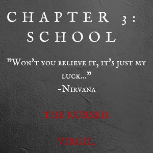 Chapter 3: School