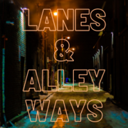 Lanes &amp; Alleyways