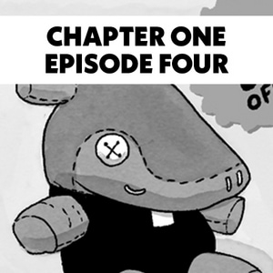 Chapter One - Episode Four