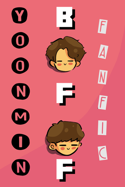 BFF (Yoonmin)