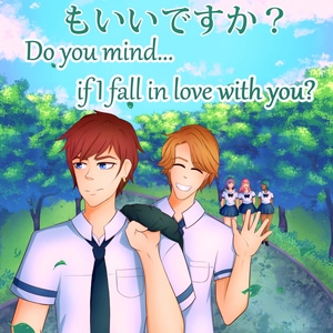 Do you mind if I fall in love with you? 