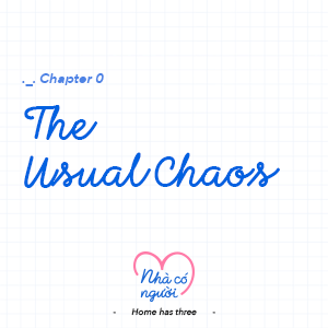 Chapter 0: The Usual Chaos