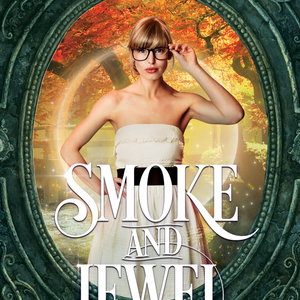 Smoke &amp; Jewel: chapter 5
