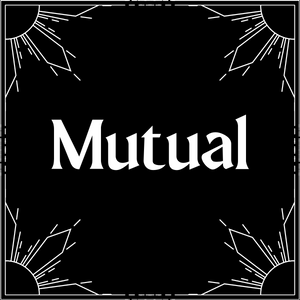 Mutual - Part 3