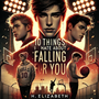 10 Things I Hate (About Falling For  You)