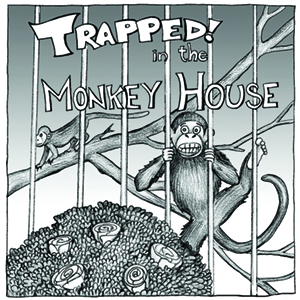 Trapped in The Monkey House