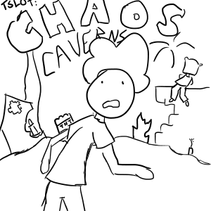 TSLOT: Chaos Caverns Pt 1