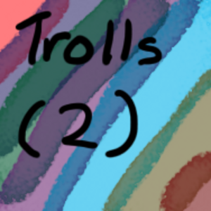 Trolls