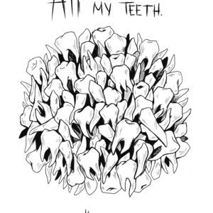 All my Teeth