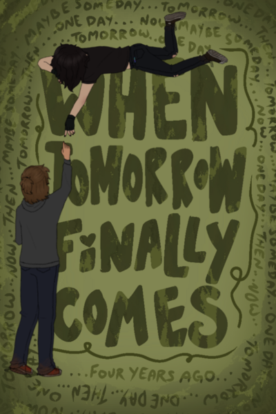 When Tomorrow Finally Comes