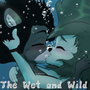The Wet and Wild