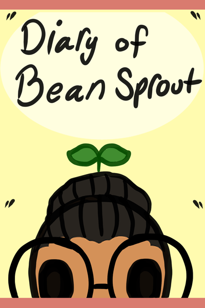 Diary Of Bean Sprout