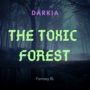 The Toxic Forest