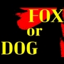 Fox or Dog? 